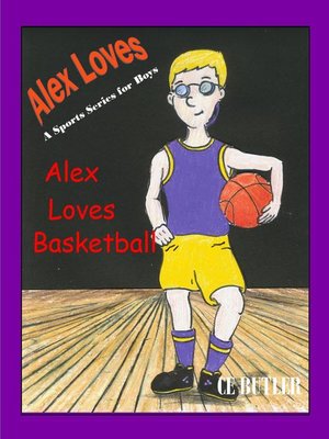 cover image of Alex Loves Basketball